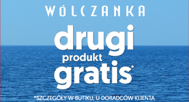 Drugi produkt GRATIS w  WÓLCZANKA!