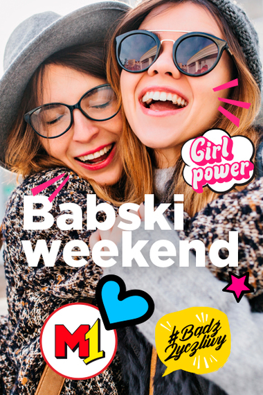 Babski Weekend z Radiem ZET