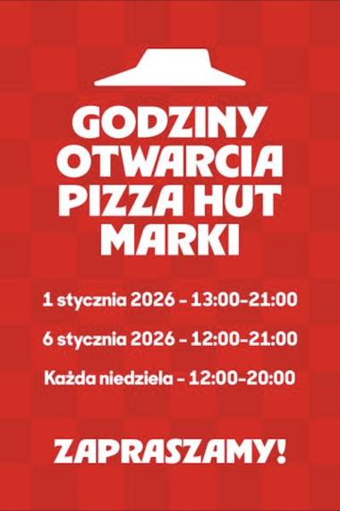 Pizza Hut - Noworoczne godziny otwarcia