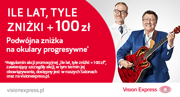 Ile lat tyle zniżki + 100 zł w Vision Express!