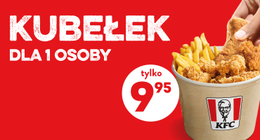 Kubełek dla 1 osoby w KFC w M1 Marki tylko 9.95 zł.!