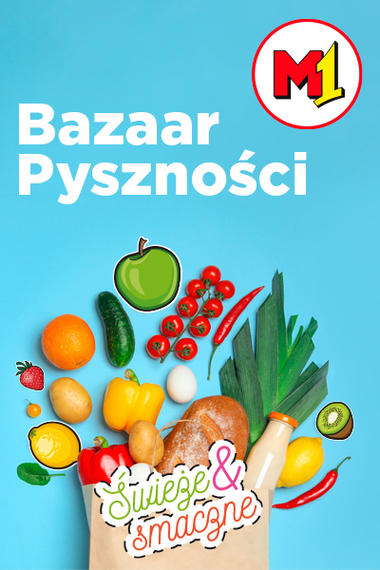 Bazaar Pysznośc w M1 Marki!