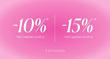 Tatuum–15%, lub-10%, na wszystko! 