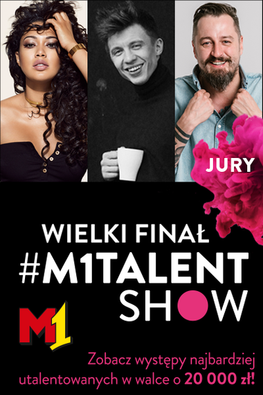 #M1TalentShow / czas finałów 