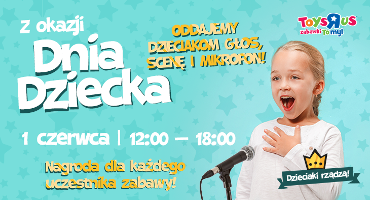 Dzień Dziecka w Toys"R"Us