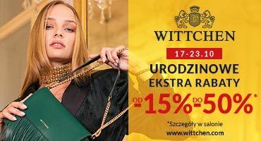 URODZINOWE RABATY W WITTCHEN!   