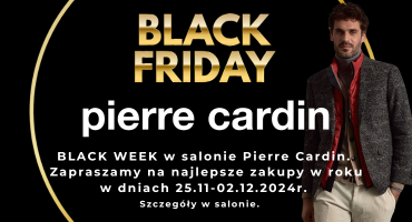 Black Week w salonie Pierre Cardin