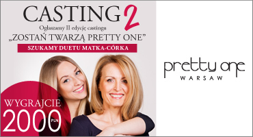 CASTING DO KAMPANII PRETTY ONE 
