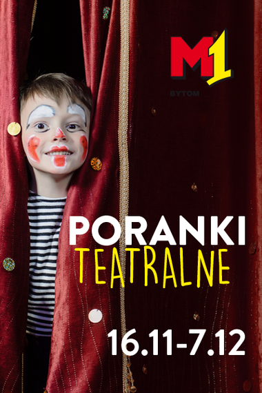 Teatralne poranki w M1 Bytom