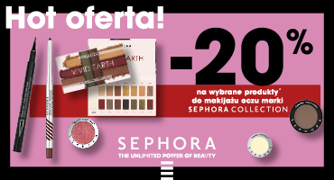  Wybierz promocję SEPHORA COLLECTION