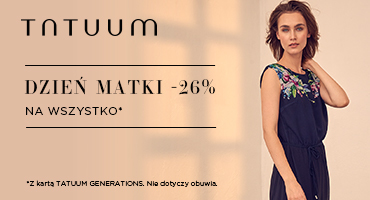 DZIEŃ MATKI – 26% na wszystko!
