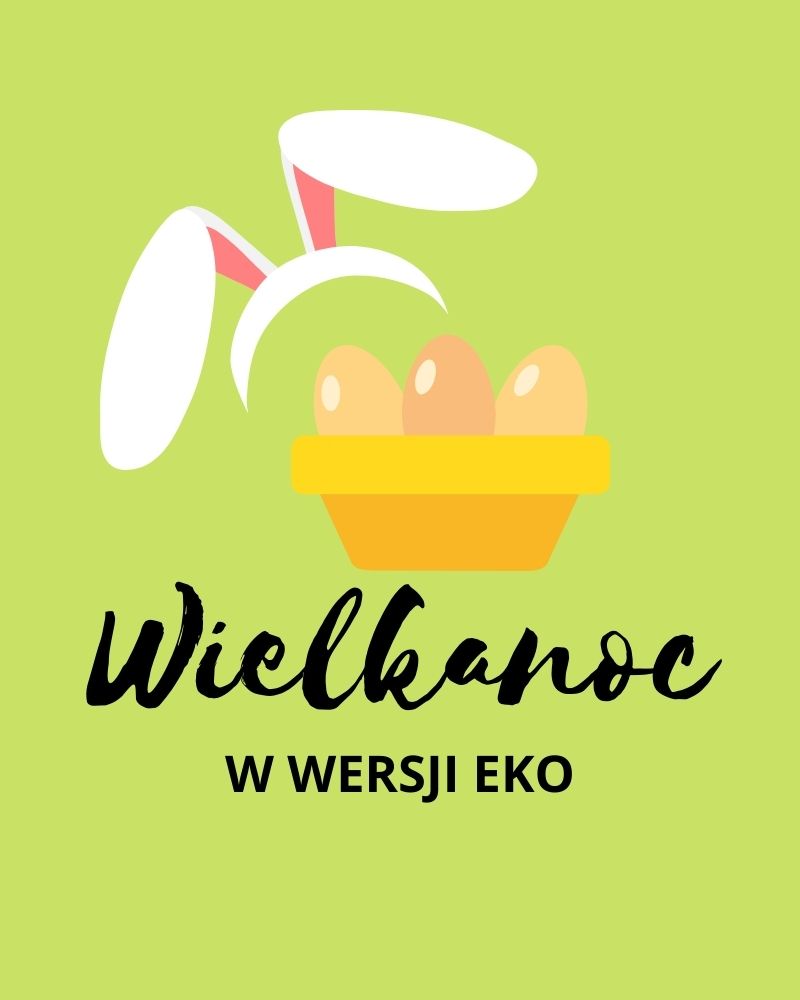 Ekologiczna Wielkanoc