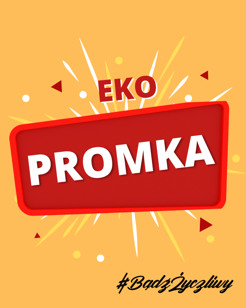 Promka jest EKO